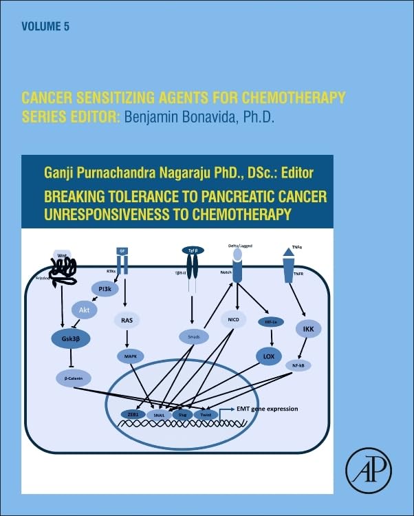 Buy Breaking Tolerance to Pancreatic Cancer Unresponsiveness to Chemotherapy (Volume 5) (Cancer Sensitizing Agents for Chemotherapy, Volume 5) — BookShops.in