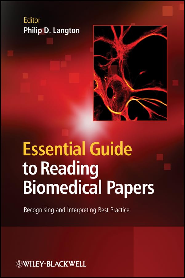 Essential Guide to Reading Biomedical Papers: Recognising and Interpreting Best Practice      1st Edition, Kindle Edition