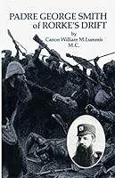 Padre George Smith of Rorke's Drift 0903619210 Book Cover