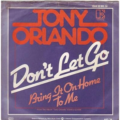Tony Orlando: Don't Let Go / Bring It On Home To Me