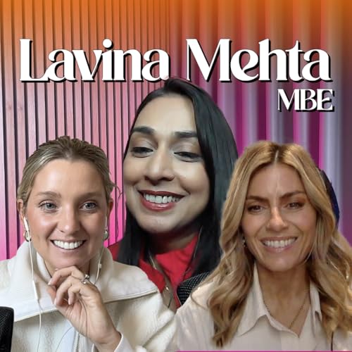 Lavina Mehta MBE Podcast Por arte de portada