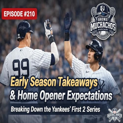 Episode 210: Early Season Takeaways & Home Opener Expectations