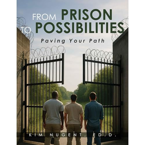 From Prison to Possibilities Audiolibro Por Kim Nugent arte de portada