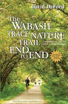 Paperback The Wabash Trace Nature Trail End to End Book