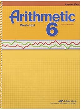 Spiral-bound Abeka Arithmetic 6 Worktext Answer Key 4th Edition Book