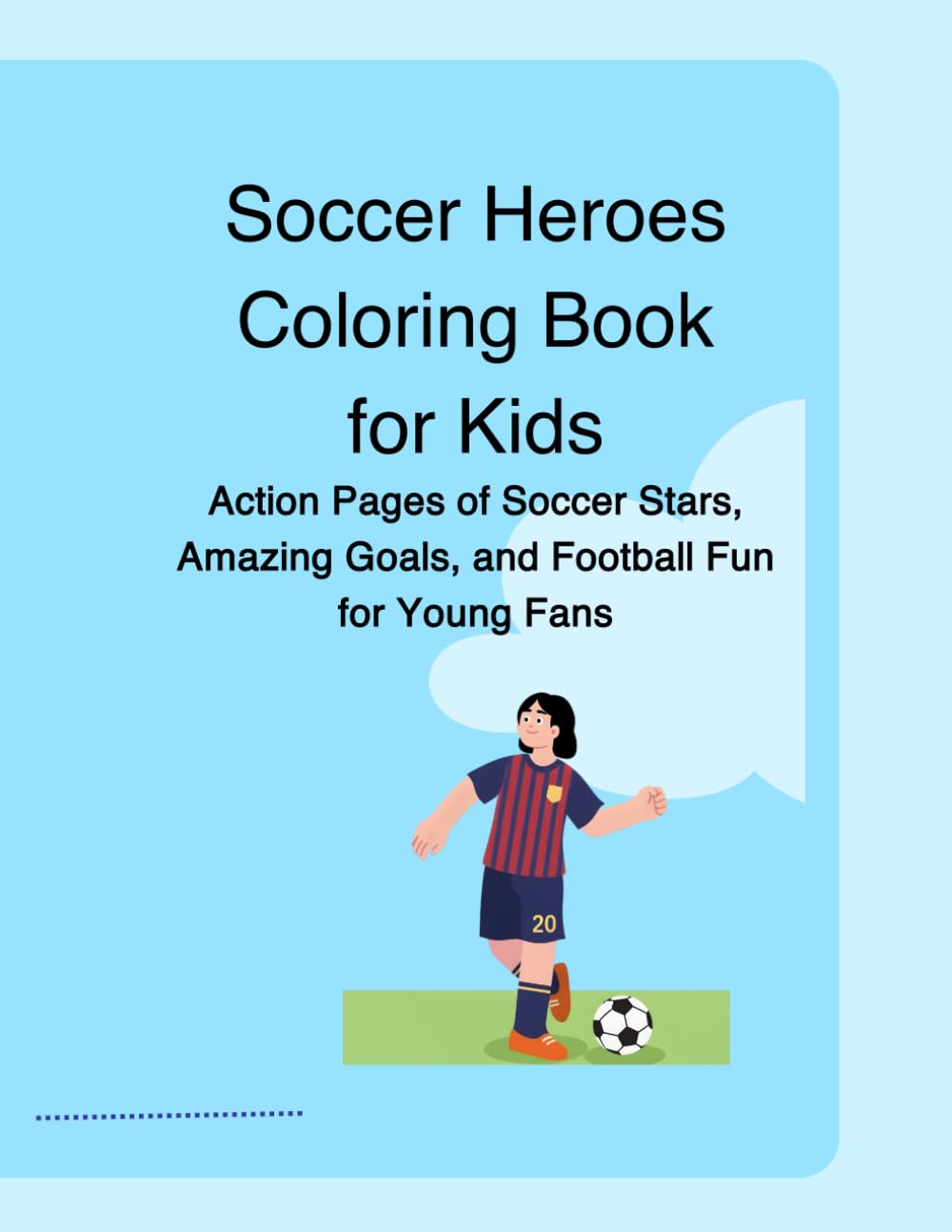 Soccer Heroes Coloring Book for Kids