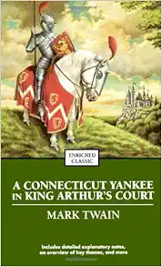 A Connecticut Yankee in King Arthur's Court (Enriched Classics) book cover