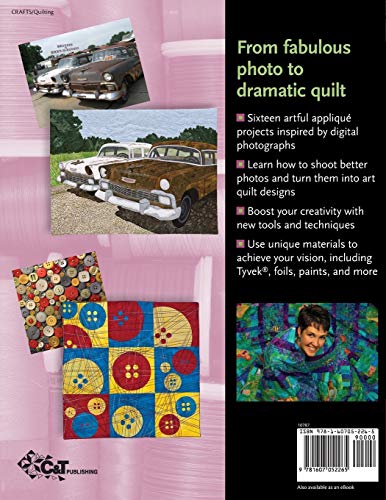 Point, Click, Quilt! Turn Your Photos into Fabulous Fabric Art - Print-On-Demand Edition: 16 Project