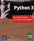  Python 3: Coffret 2 livres : de l\'algorithme à la maîtrise du langage