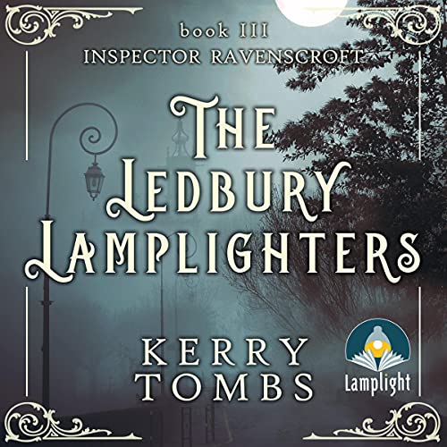 The Ledbury Lamplighters: Inspector Ravenscroft Detective Mysteries, Book 3