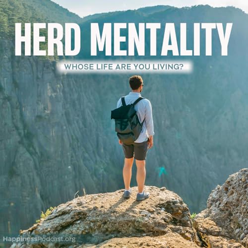 #551 Herd Mentality: Whose Life Are You Living? cover art
