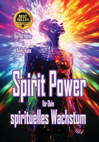 Spirit Power: für Dein spirituelles Wachstum (German Edition)