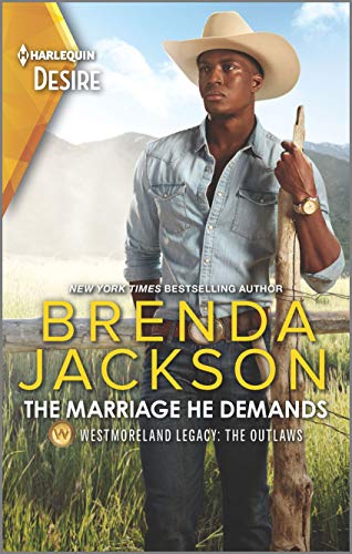 The Marriage He Demands: A Passionate Western Romance (Westmoreland Legacy: The Outlaws Book 2) Kindle Edition