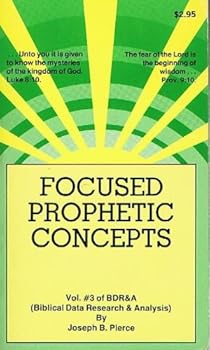 Paperback Focused Prophetic Concepts Vol 3 of Bdr&a Book