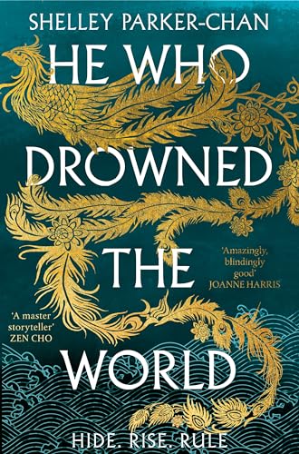 He Who Drowned the World: The Epic Sequel to the Sunday Times Bestselling Historical Fantasy She Who Became the Sun (The Radiant Emperor, 2)