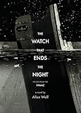 The Watch That Ends the Night: Voices from the Titanic