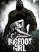Bigfoot Girl