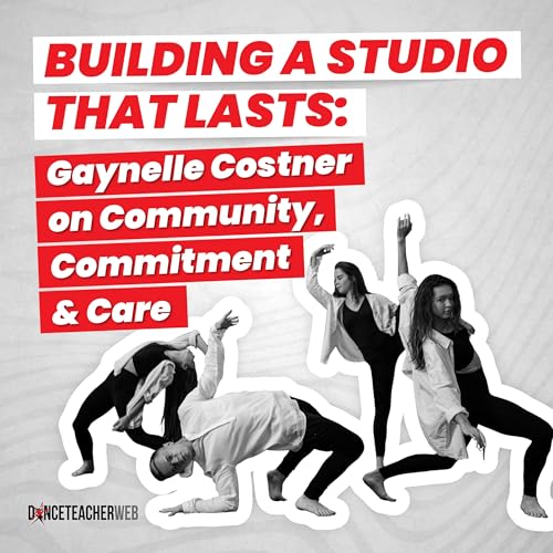 Episode 023: Building a Studio That Lasts: Gaynelle Costner on Community, Commitment & Care