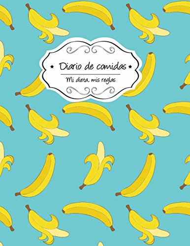 Diario de comidas: Plátanos: Volume 10