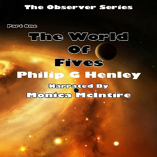 The World of Fives: The Observer - Part One by Philip G. Henley episode artwork