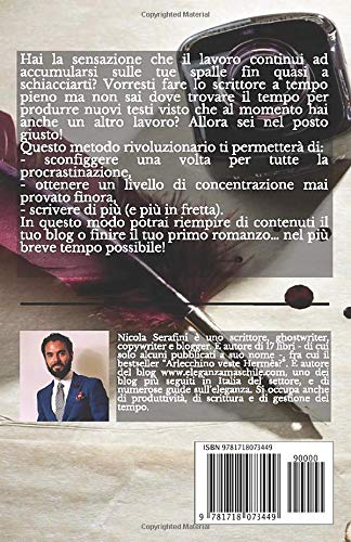 Super Scrittore. Gestione del tempo per scrittori: Scrivi di più e scrivi meglio - nella metà del tempo