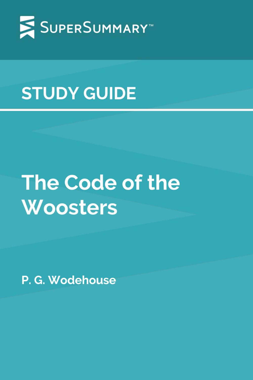 Study Guide: The Code of the Woosters by P. G. Wodehouse (SuperSummary)