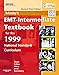 Mosby's EMT-Intermediate Textbook for the 1999 National Standard Curriculum, Revised: .