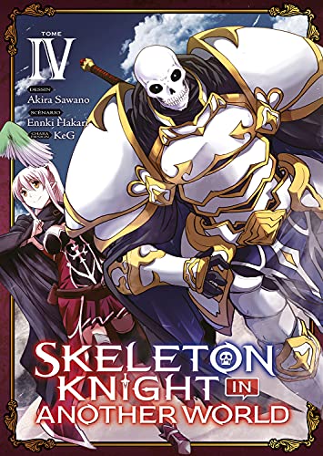 Skeleton Knight in Another World — Tome 4