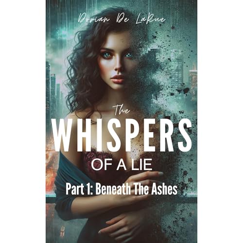 The Whispers of a Lie Audiolibro Por Dorian De LaRue arte de portada