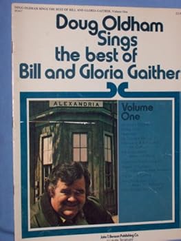 Paperback Doug Oldham Sings the Best of Bill and Gloria Gaither (Volume One) Book