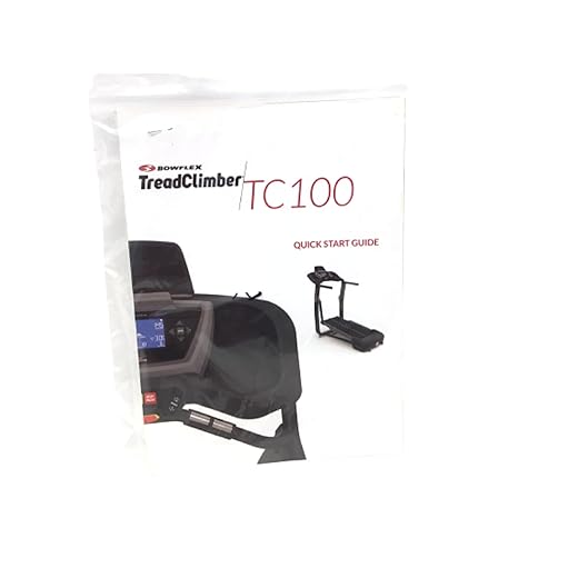 Quick Start Guide Works with TC100 Treadclimber - 100456 Treadmill