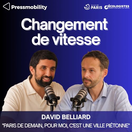 David Belliard - maire-adjoint et candidat à la Mairie de Paris : "Paris de demain, pour moi, c'est une ville piétonne"