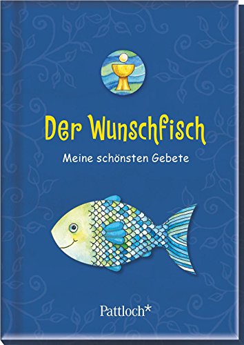 Der Wunschfisch: Meine schönsten Gebete