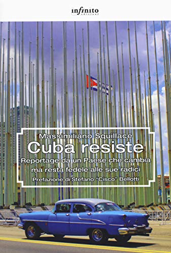 Cuba resiste. Reportage da un Paese che cambia ma resta fedele alle sue radici