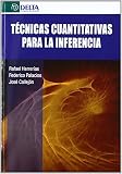  Técnicas Cuantitativas Para La Inferencia de Rafael Herrerias Pleguezuelo (Autor, Escritor), Federico Palacios (17 may 2012) Tapa blanda