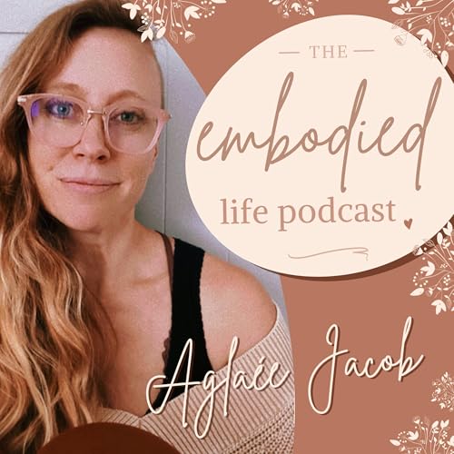 The Embodied Life Podcast cover art