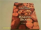Old West Baking Book (Cookbooks and Restaurant Guides)