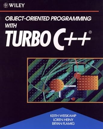 Amazon.com: Object-Oriented Programming with Turbo C++?: 9780471524663 ...