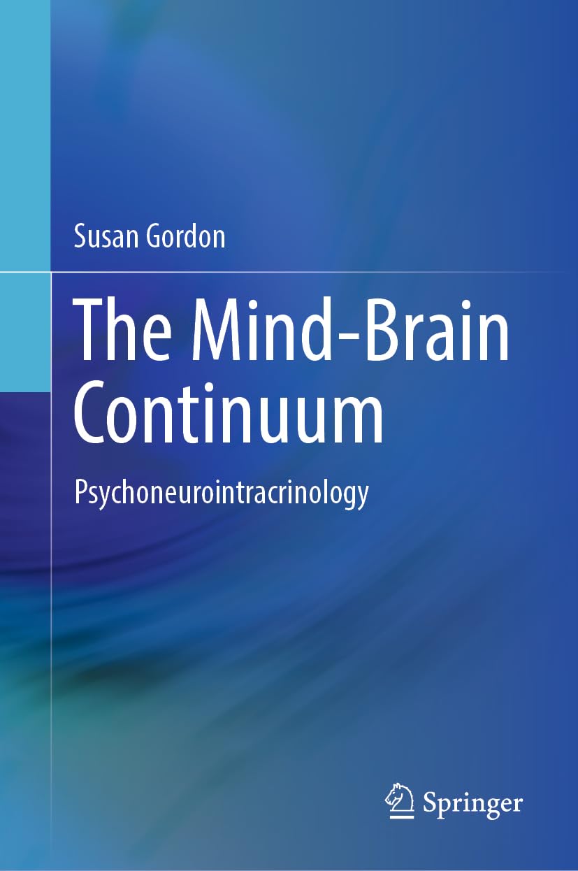 洋書 The Mind-Brain Continuum The Mind-Brain Continuum: Psychoneurointracrinology | Amazon.com.br
