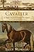 Cavalier: A Tale of Chivalry, Passion, and Great Houses