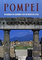 Pompei. Wonderen en Geheimen. Van de bedolven stad 8888419438 Book Cover