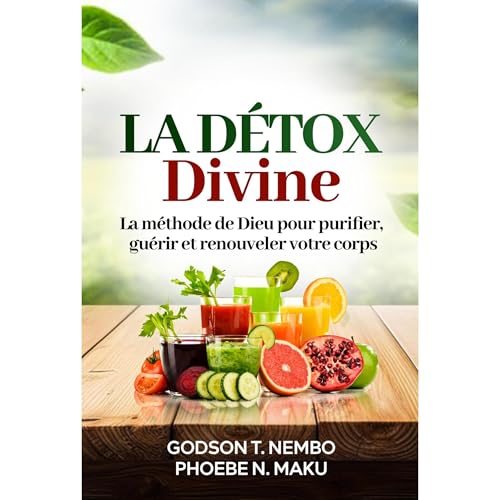 LA DÉTOX DIVINE Audiolibro Por Godson Nembo Tangumonkem, Phoebe Maku Nembo arte de portada