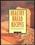 Healthy Bread Recipes & Menu Planner