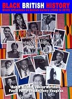 BLACK BRITISH HISTORY Black Influences on British Culture (1948 to 2016): 32 Hours of Teaching and Learning Material for Parents, Guardians, and Teachers of Secondary School Students 1975619730 Book Cover