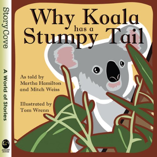 Why Koala Has a Stumpy Tail (Story Cove)