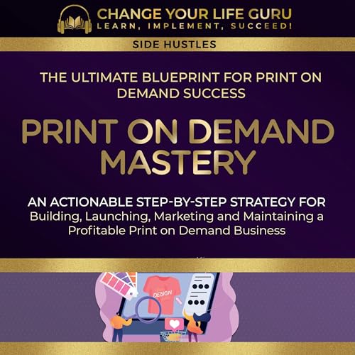 Print-on-Demand Mastery by Change Your Life Guru episode artwork