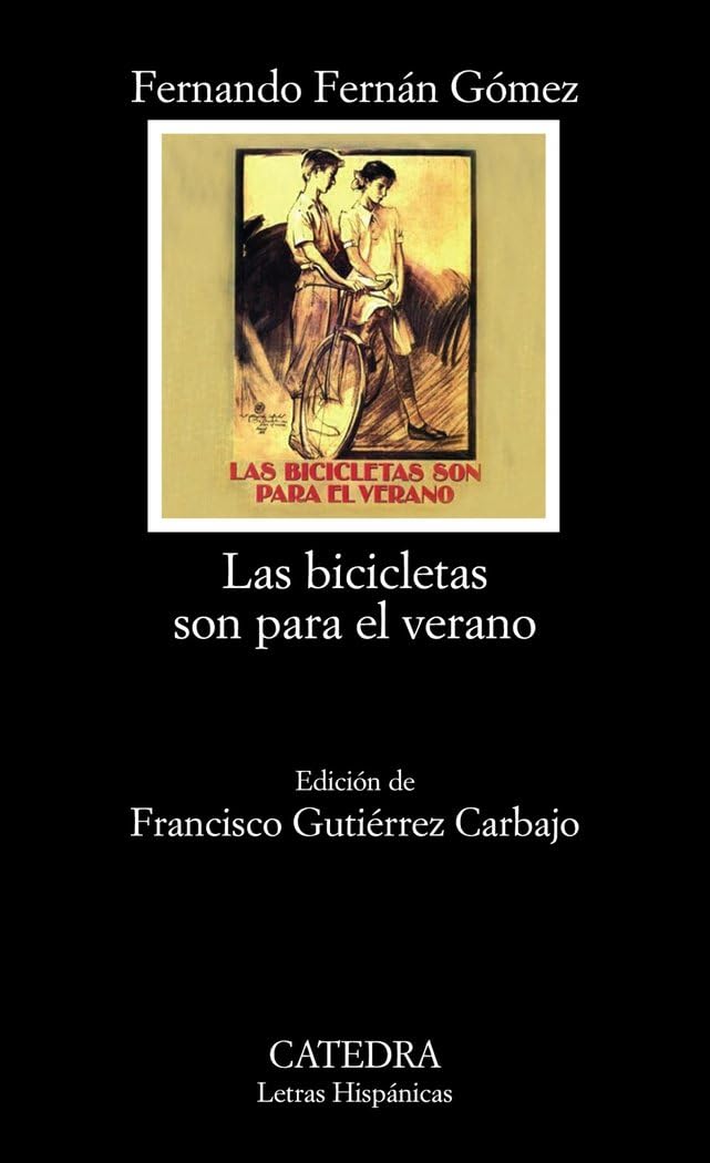Las Bicicletas Son Para El Verano (Letras Hispánicas)