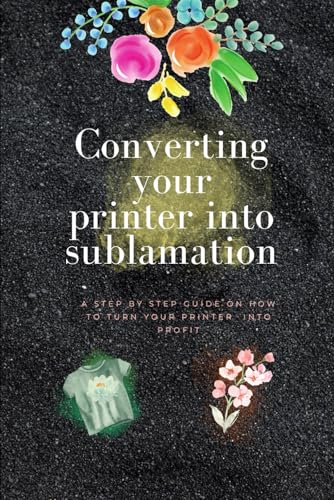 Converting your ink jet printer into sublamation