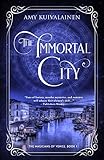 The Immortal City (The Magicians of Venice Book 1)