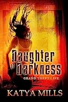 Grand Theft Life 1508506205 Book Cover